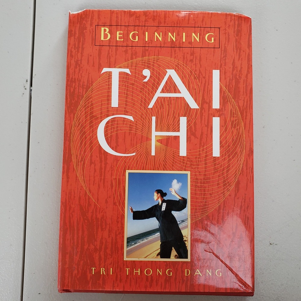 Beginning T'ai Chi Tri Thong Dang Hardcover 1999 Illustrated Tai Chi Guide